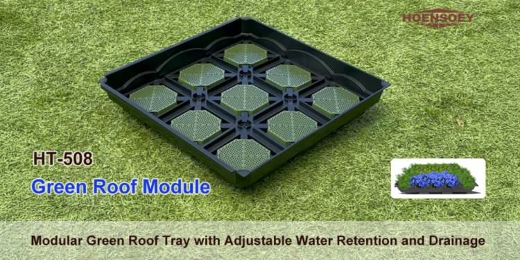 HT-508 Green Roof Module